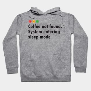 Funny Computer Error Message about Coffee Hoodie
